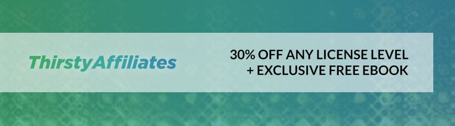 ThirstyAffiliates - 30% Off Black Friday